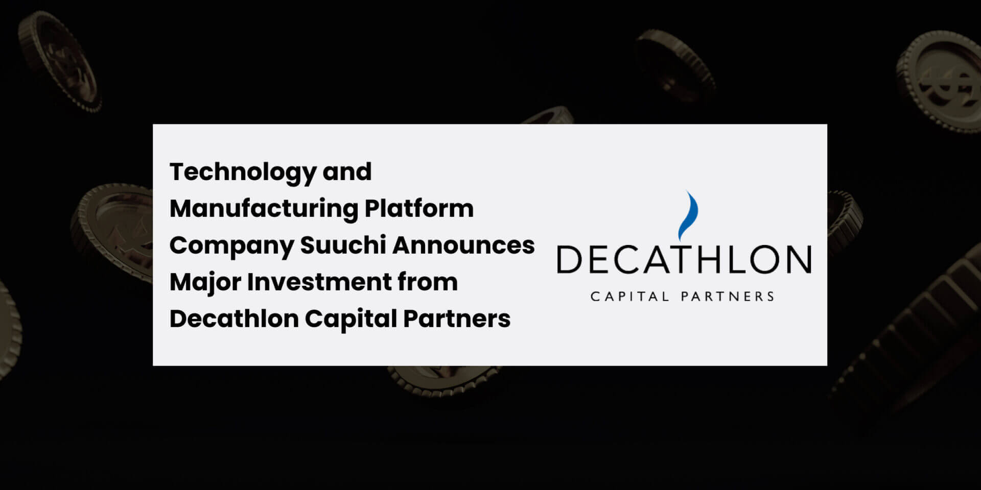 Technology and Manufacturing Platform Company Suuchi Announces Major ...